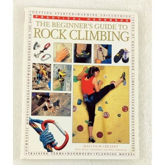 Book - The Beginner's Guide to Rock Climbing, by Malcom Creasey Published 2000 - Picture 1 of 14
